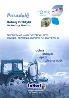 Poradnik Dobrej Praktyki Ochrony Roślin Zapobieganie znoszeniu środków ochrony roślin 2013.pdf