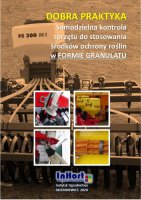 Broszura 2020 DOBRA PRAKTYKA Samodzielna kontrola sprzetu do stosowania srodkow ochrony roslin w formie granulatu.pdf